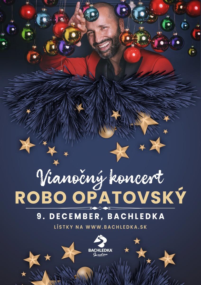 Vianočný koncert - Robo Opatovský v Bachledke